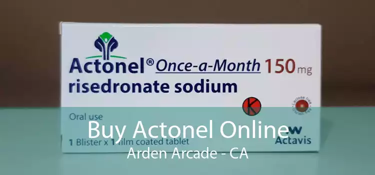 Buy Actonel Online Arden Arcade - CA