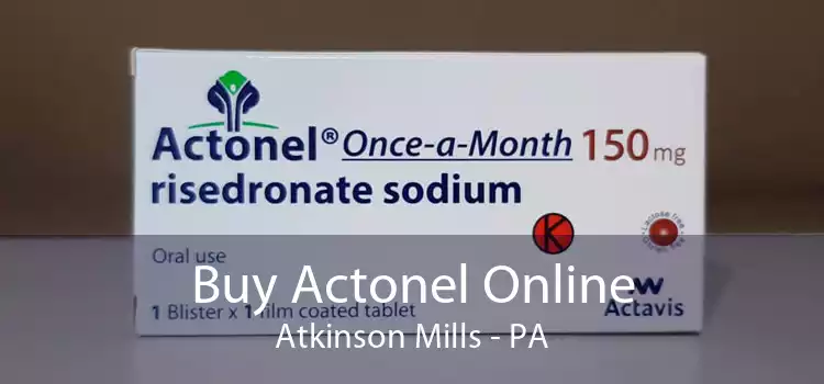 Buy Actonel Online Atkinson Mills - PA