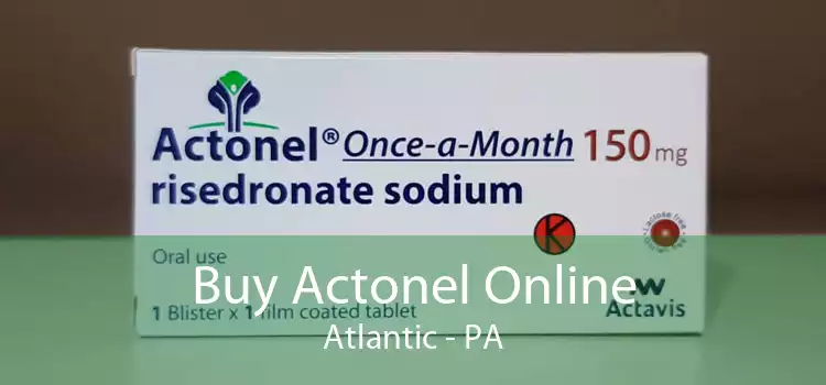 Buy Actonel Online Atlantic - PA