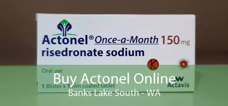 Buy Actonel Online Banks Lake South - WA