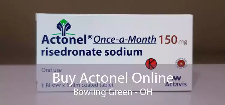 Buy Actonel Online Bowling Green - OH