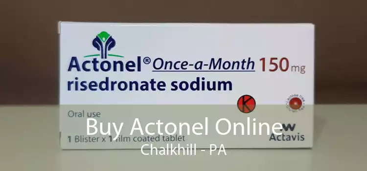 Buy Actonel Online Chalkhill - PA